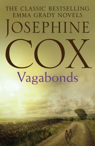 Cover for Josephine Cox · Vagabonds: A gripping saga of love, hope and determination (Emma Grady trilogy, Book 3) (Paperback Book) (2015)