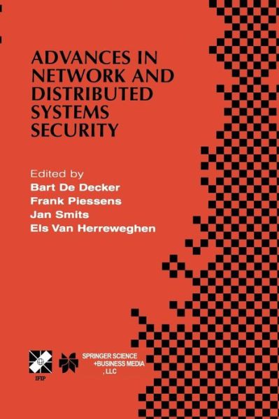 Cover for Bart De Decker · Advances in Network and Distributed Systems Security: Ifip Tc11 Wg11.4 First Annual Working Conference on Network Security November 26 27, 2001, Leuve (Paperback Book) [Softcover Reprint of the Original 1st Ed. 2002 edition] (2013)