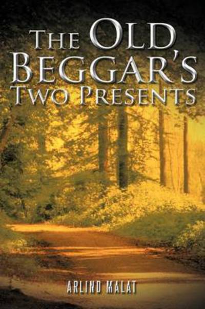 Cover for Arlind Malat · The Old Beggar's Two Presents (Paperback Book) (2012)