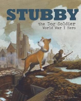 Cover for Blake Hoena · Stubby the Dog Soldier: World War I Hero (Animal Heroes) (Paperback Book) (2014)