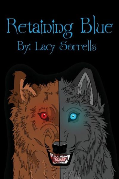 Cover for Lacy Sorrells · Retaining Blue (Paperback Book) (2014)