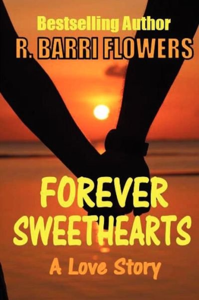 Cover for R Barri Flowers · Forever Sweethearts (Paperback Book) (2012)