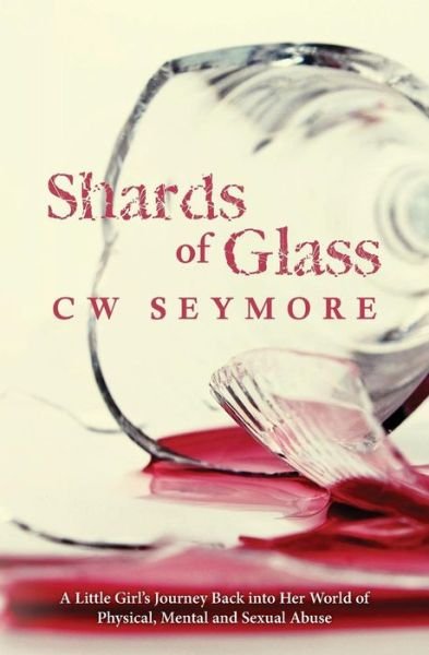 Cover for Cw Seymore · Shards of Glass (Taschenbuch) (2013)