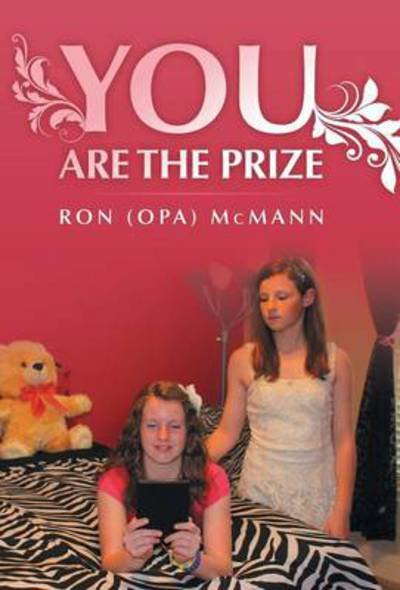 Cover for Mcmann, Ron (Opa) · You Are the Prize (Inbunden Bok) (2013)