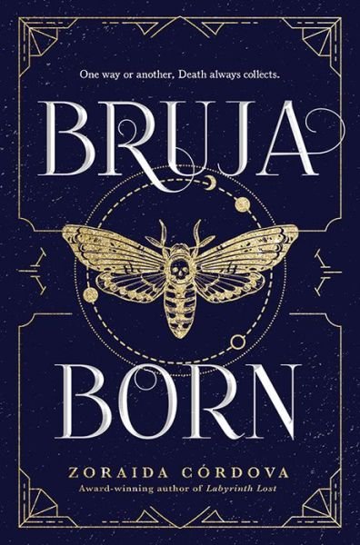 Cover for Zoraida Cordova · Bruja Born - Brooklyn Brujas (Hardcover Book) (2018)