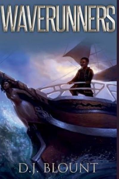 Cover for D J Blount · Waverunners (Paperback Book) (2014)