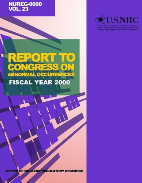 Cover for U S Nuclear Regulatory Commission · Report to Congress on Abnormal Occurrences: Fiscal Year 2000 (Taschenbuch) (2014)