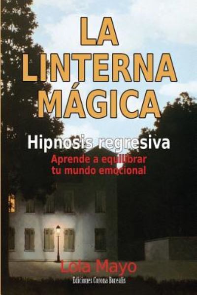 Cover for Lola Mayo · La linterna magica (Paperback Book) (2014)