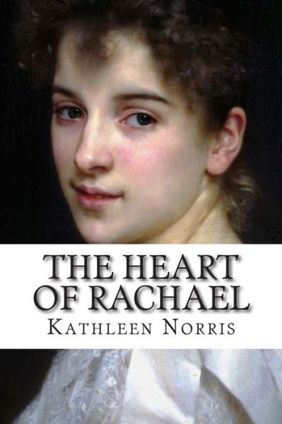 Cover for Kathleen Norris · The Heart of Rachael (Pocketbok) (2014)