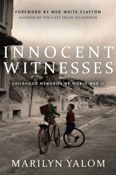 Cover for Marilyn Yalom · Innocent Witnesses: Childhood Memories of World War II (Innbunden bok) (2021)