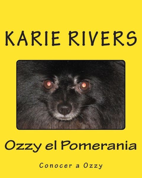 Cover for Karie Rivers · Ozzy El Pomerania (Paperback Book) (2014)