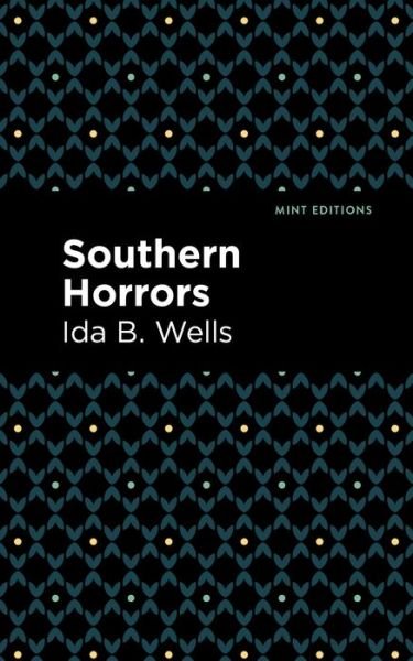 Cover for Ida B. Wells · Southern Horrors - Mint Editions (Paperback Bog) (2021)