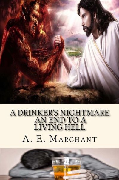 Cover for A E Marchant · A Drinker's Nightmare (Paperback Book) (2015)