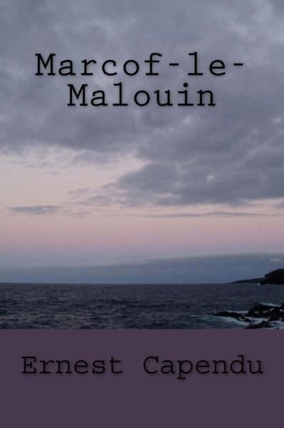 Cover for Ernest Capendu · Marcof-le-Malouin (Paperback Bog) (2016)