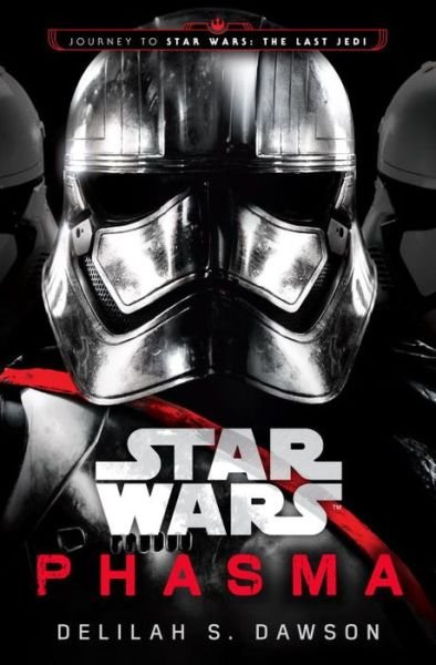 Cover for Delilah S. Dawson · Phasma (Star Wars): Journey to Star Wars: The Last Jedi - Star Wars (Paperback Book) [International edition] (2018)