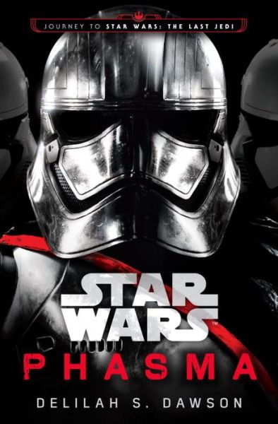 Cover for Delilah S. Dawson · Phasma (Star Wars): Journey to Star Wars: The Last Jedi - Star Wars (Paperback Bog) [International edition] (2018)