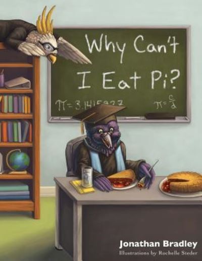 Cover for Jonathan Bradley · Why Can't I Eat Pi? (Paperback Book) (2016)