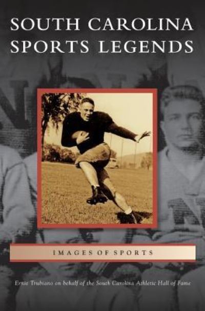 Cover for Ernie Trubiano · South Carolina Sports Legends (Hardcover Book) (2009)