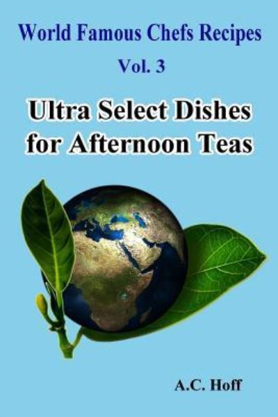 Cover for A C Hoff · Ultra Select Dishes for Afternoon Teas (Paperback Book) (2016)