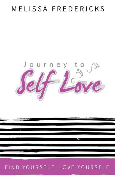 Cover for Melissa Fredericks · The Journey to Self-Love (Paperback Book) (2016)