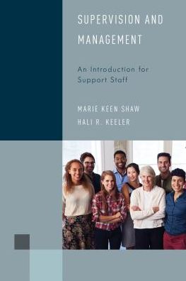 Cover for Marie Keen Shaw · Supervision and Management: An Introduction for Support Staff - Library Support Staff Handbooks (Hardcover Book) (2018)