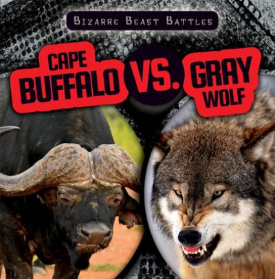 Cover for Janey Levy · Cape Buffalo vs. Gray Wolf (Book) (2021)