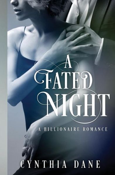 Cover for Cynthia Dane · A Fated Night (Paperback Book) (2017)