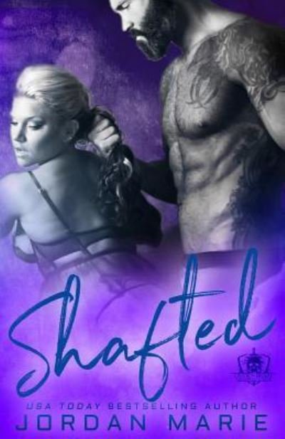 Cover for Jordan Marie · Shafted (Taschenbuch) (2017)