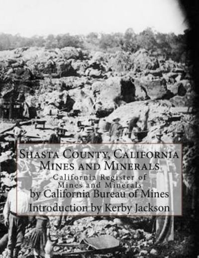 Cover for California Bureau of Mines · Shasta County, California Mines and Minerals (Paperback Book) (2017)