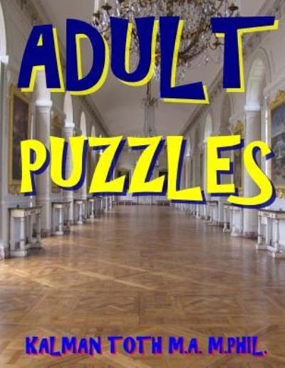 Cover for Kalman Toth M.A. M.PHIL. · Adult Puzzles (Pocketbok) (2017)