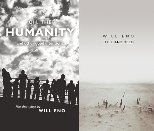 Cover for Will Eno · Title and Deed / Oh, the Humanity and Other Good Intentions (Taschenbuch) (2014)