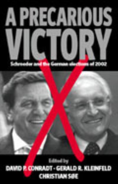 Cover for Christian Soe · A Precarious  Victory: Schroeder and the German Elections of 2002 (Paperback Book) (2004)