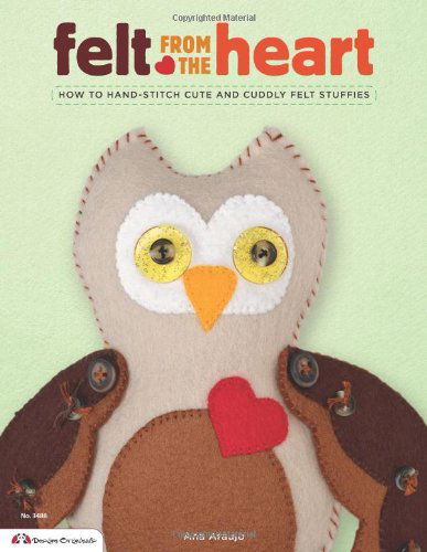 Cover for Ana Araujo · Felt from the Heart (Paperback Book) (2013)