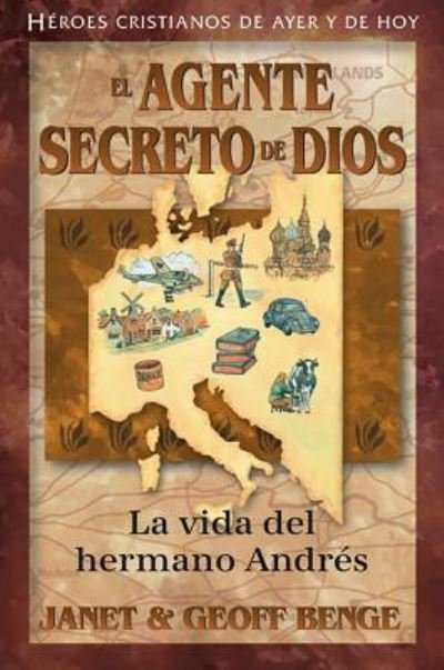 Agente Secreto de Dios - Janet and Geoff Benge - Kirjat - YWAM Publishing - 9781576587652 - 2013