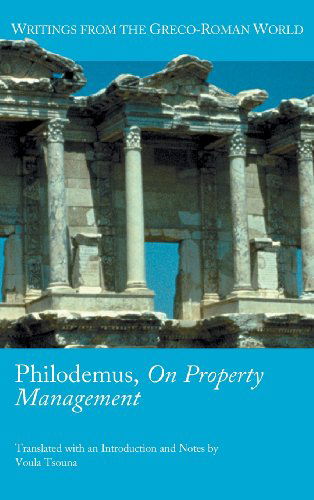 Cover for Voula Tsouna · Philodemus, on Property Management (Society of Biblical Literature (Numbered)) (Hardcover Book) [Bilingual edition] (2013)