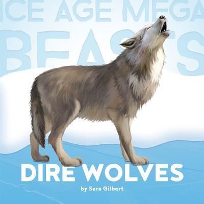 Cover for Sara Gilbert · Dire wolves (Book) (2017)