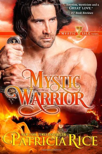 Cover for Patricia Rice · Mystic Warrior: a Mystic Isle Novel (Mystic Isle Series) (Volume 3) (Paperback Book) (2014)