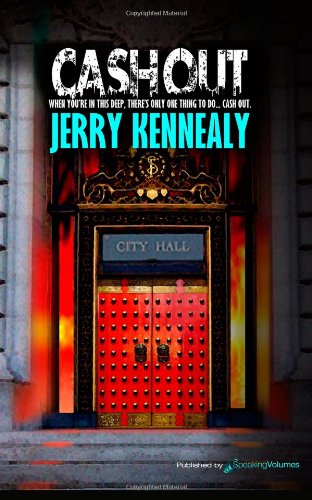 Cash out - Jerry Kennealy - Kirjat - Speaking Volumes, LLC - 9781612328652 - torstai 4. lokakuuta 2012