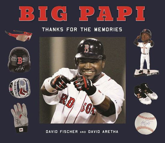 Cover for David Fischer · Big Papi: David Ortiz, Thanks for the Memories (Gebundenes Buch) (2016)