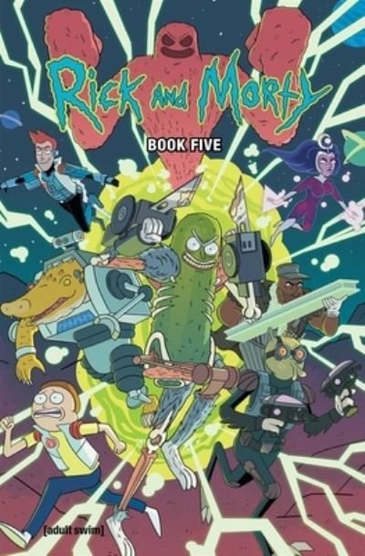 Cover for Kyle Starks · Rick and Morty Book Five: Deluxe Edition (Hardcover bog) (2020)
