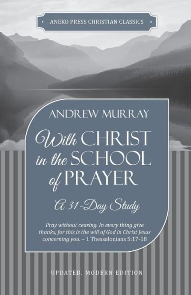 Cover for Andrew Murray · With Christ in the School of Prayer: A 31-Day Study (Pocketbok) (2019)