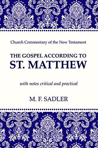 Cover for M.f. Sadler · The Gospel According to St. Matthew: with Notes Critical and Practical (Church Commentary of the New Testament) (Paperback Book) (2014)