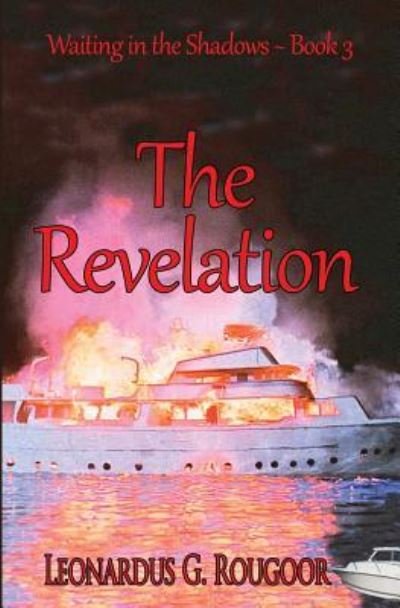 Cover for Leonardus G Rougoor · The Revelation (Paperback Book) (2018)