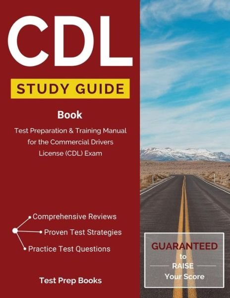 Cover for CDL Test Prep Team · CDL Study Guide Book: Test Preparation &amp; Training Manual for the Commercial Drivers License (CDL) Exam (Paperback Book) (2016)