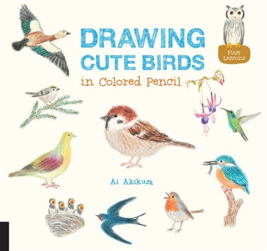 Cover for Ai Akikusa · Drawing Cute Birds in Colored Pencil - Drawing Cute (Paperback Bog) (2016)