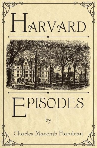 Cover for Charles Macomb Flandrau · Harvard Episodes (Pocketbok) (2014)