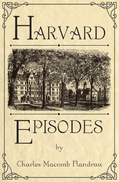 Cover for Charles Macomb Flandrau · Harvard Episodes (Taschenbuch) (2014)