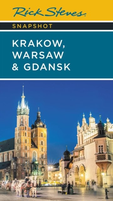 Cover for Cameron Hewitt · Rick Steves Snapshot Krakow, Warsaw &amp; Gdansk (Taschenbuch) [Seventh edition] (2024)