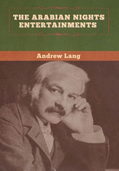 Cover for Andrew Lang · The Arabian Nights Entertainments (Inbunden Bok) (2020)
