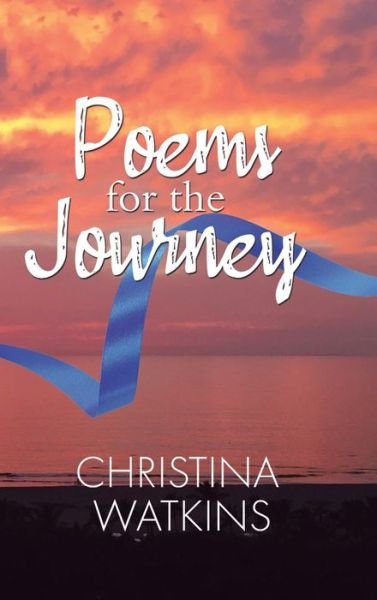 Cover for Christina Watkins · Poems for the Journey (Inbunden Bok) (2020)